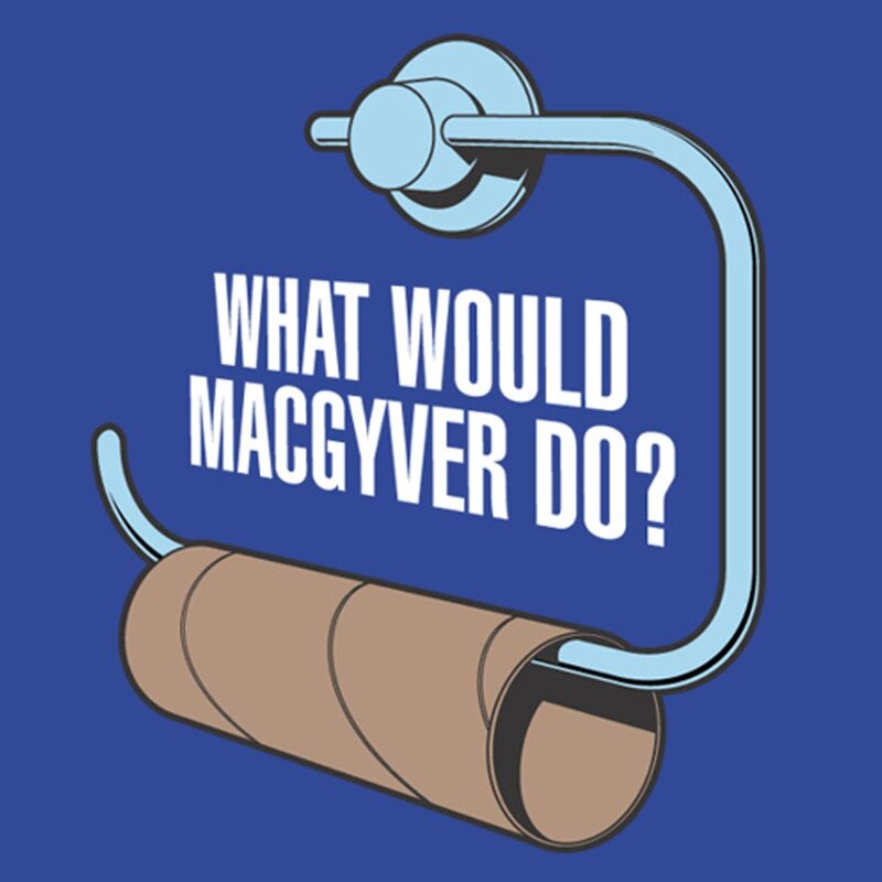 What Would Macgyver Do?