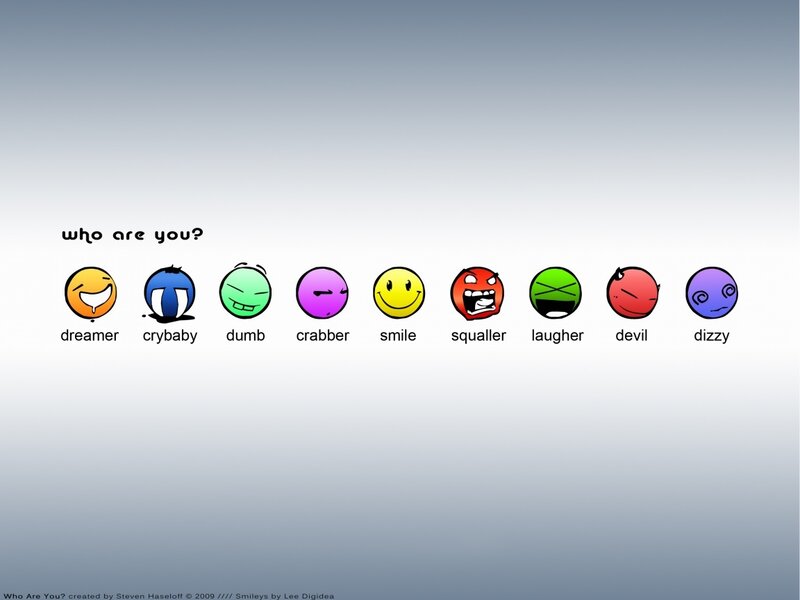 Who Are You? smiley faces