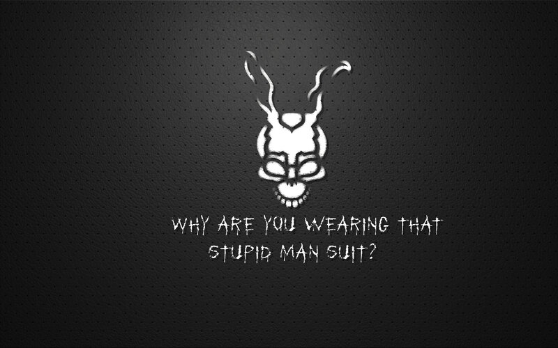 Why Are You Wearing That Stupid Man Suit?