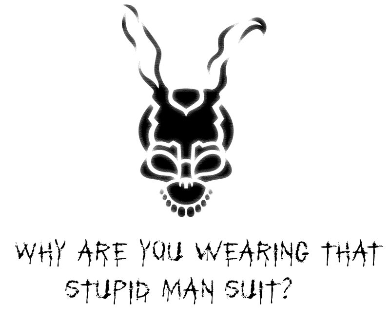 why are you wearing that stupid man suit