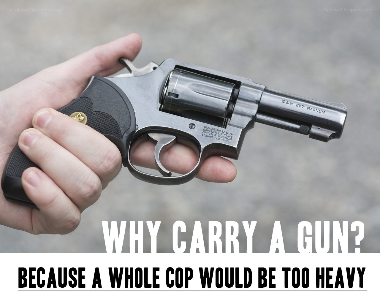 Why carry a gun?
