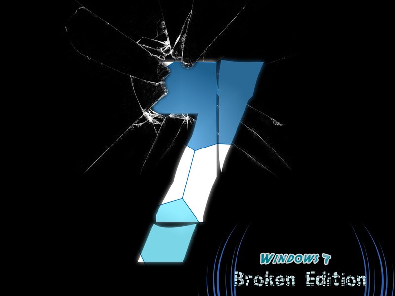 Windows 7 Broken Edition
