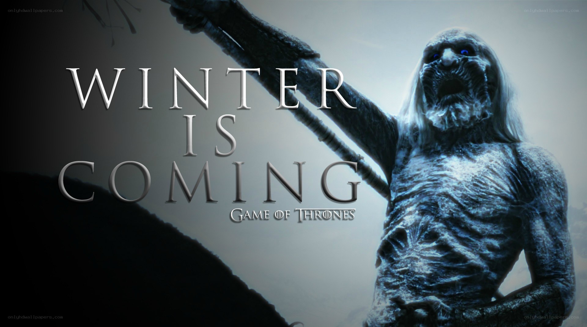 Winter is Coming