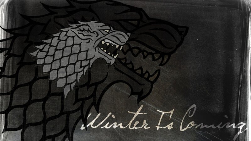 Winter is Coming