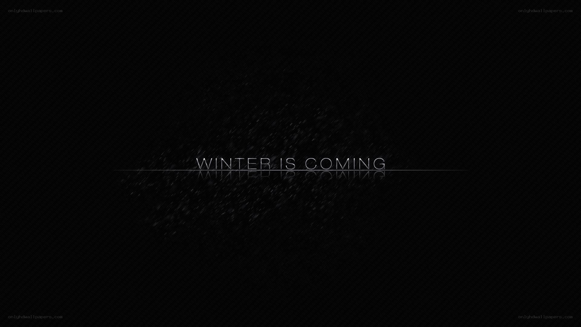 Winter is Coming text