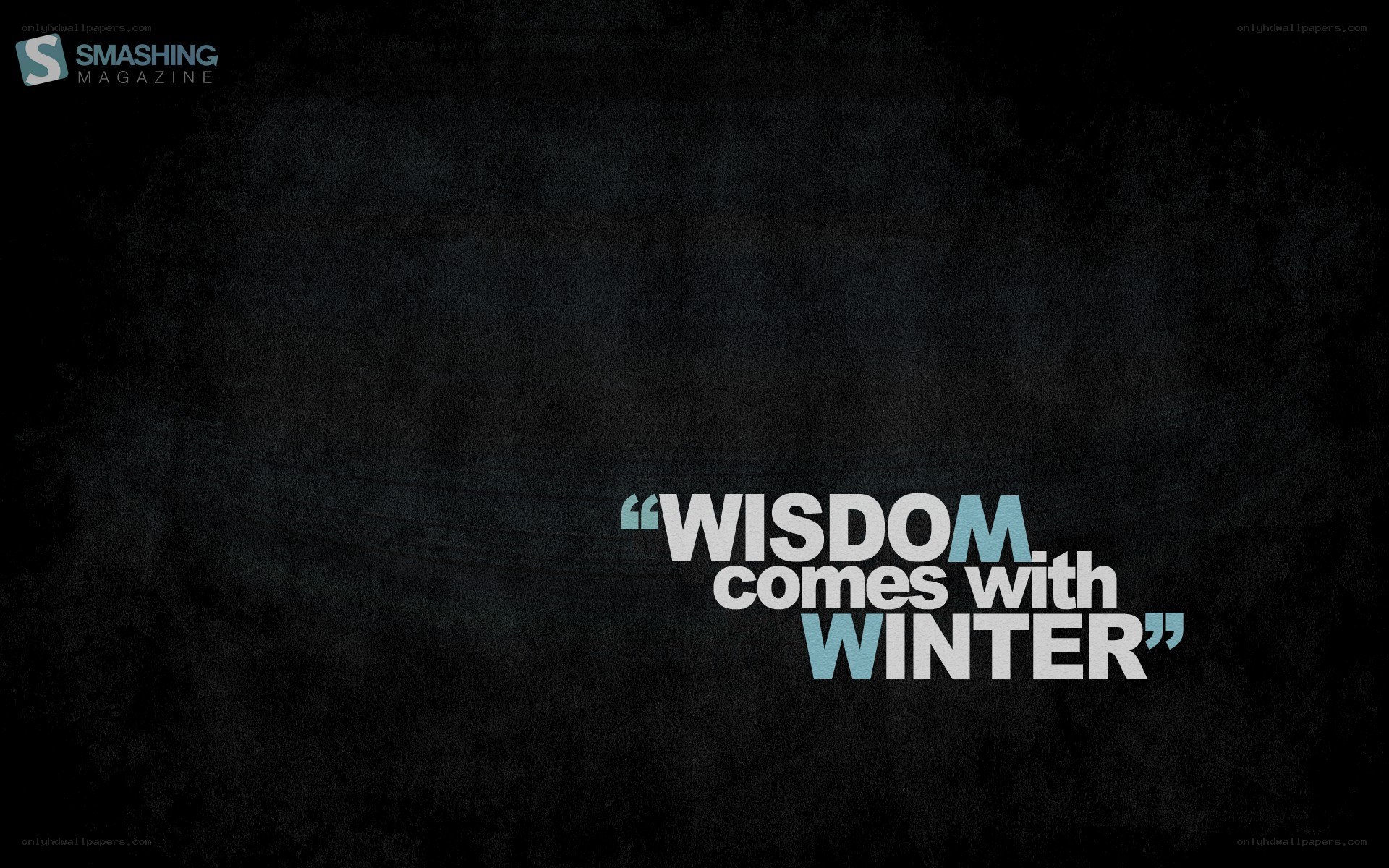 wisdom comes with winter