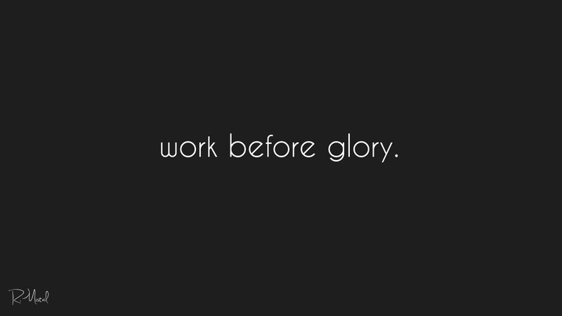 work before glory