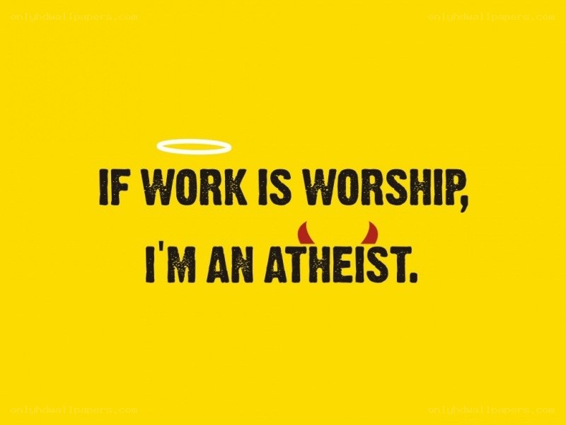 work is worship quote
