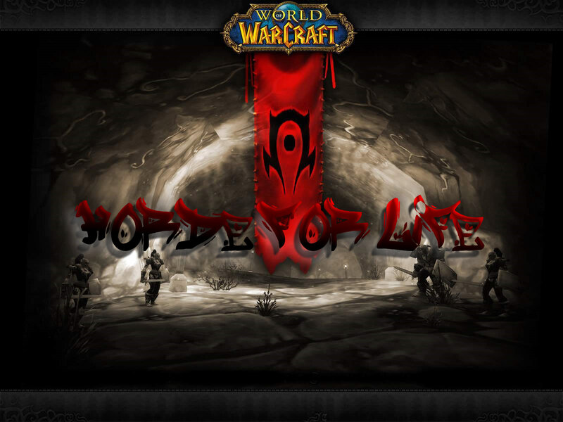 World of Warcraft: Horde for Life
