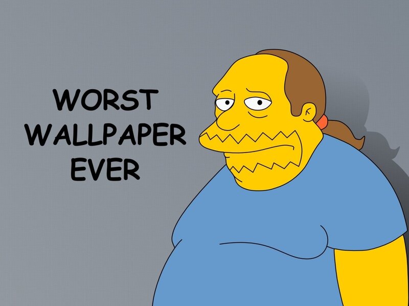 Worst wallpaper ever