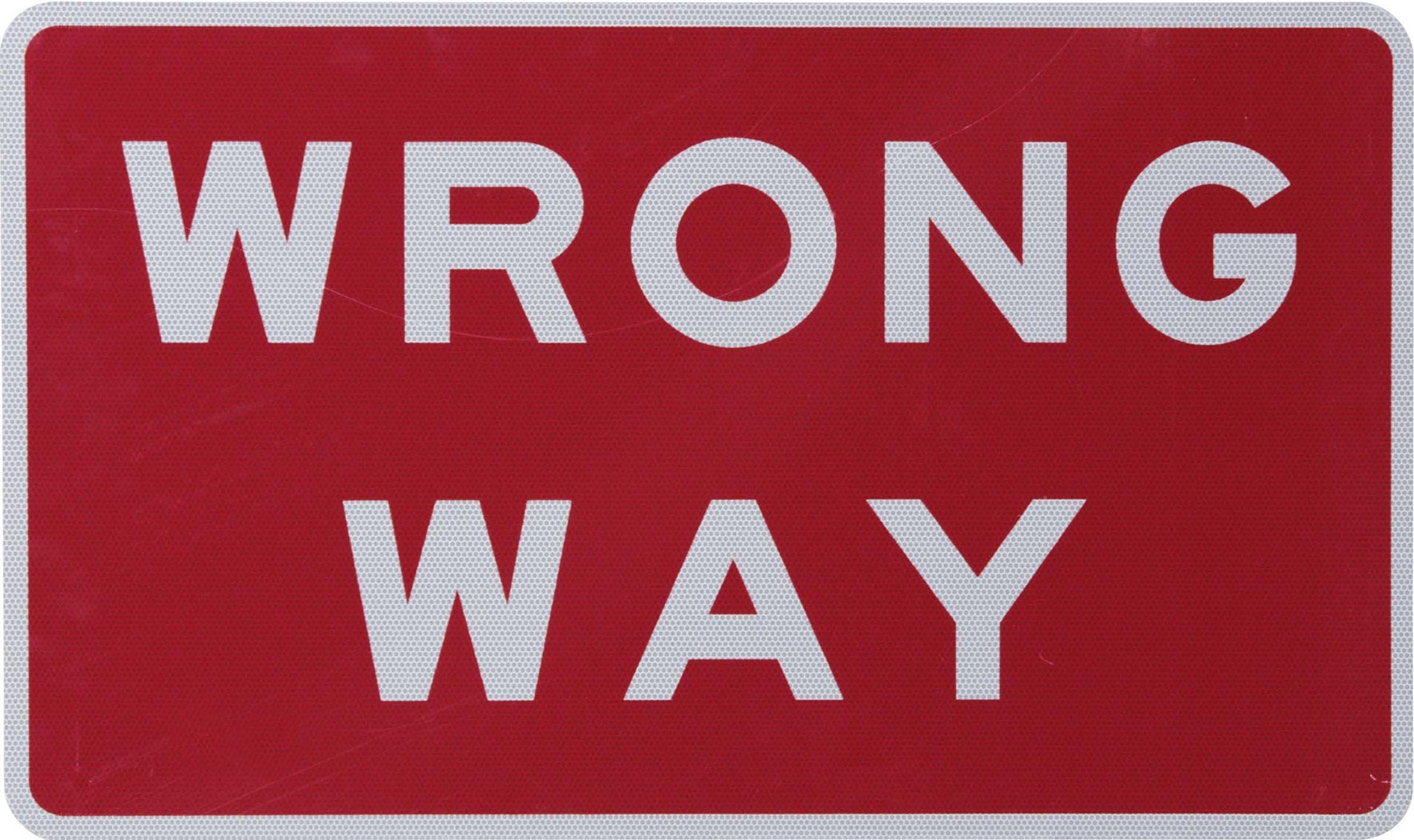 Wrong Way sign
