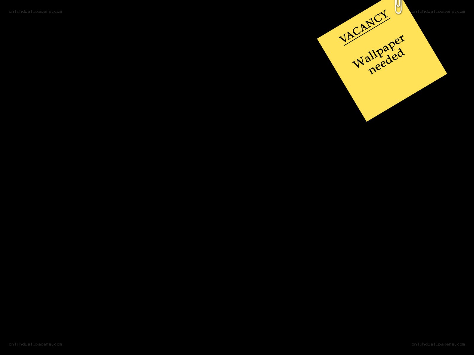 yellow note with vacancy message