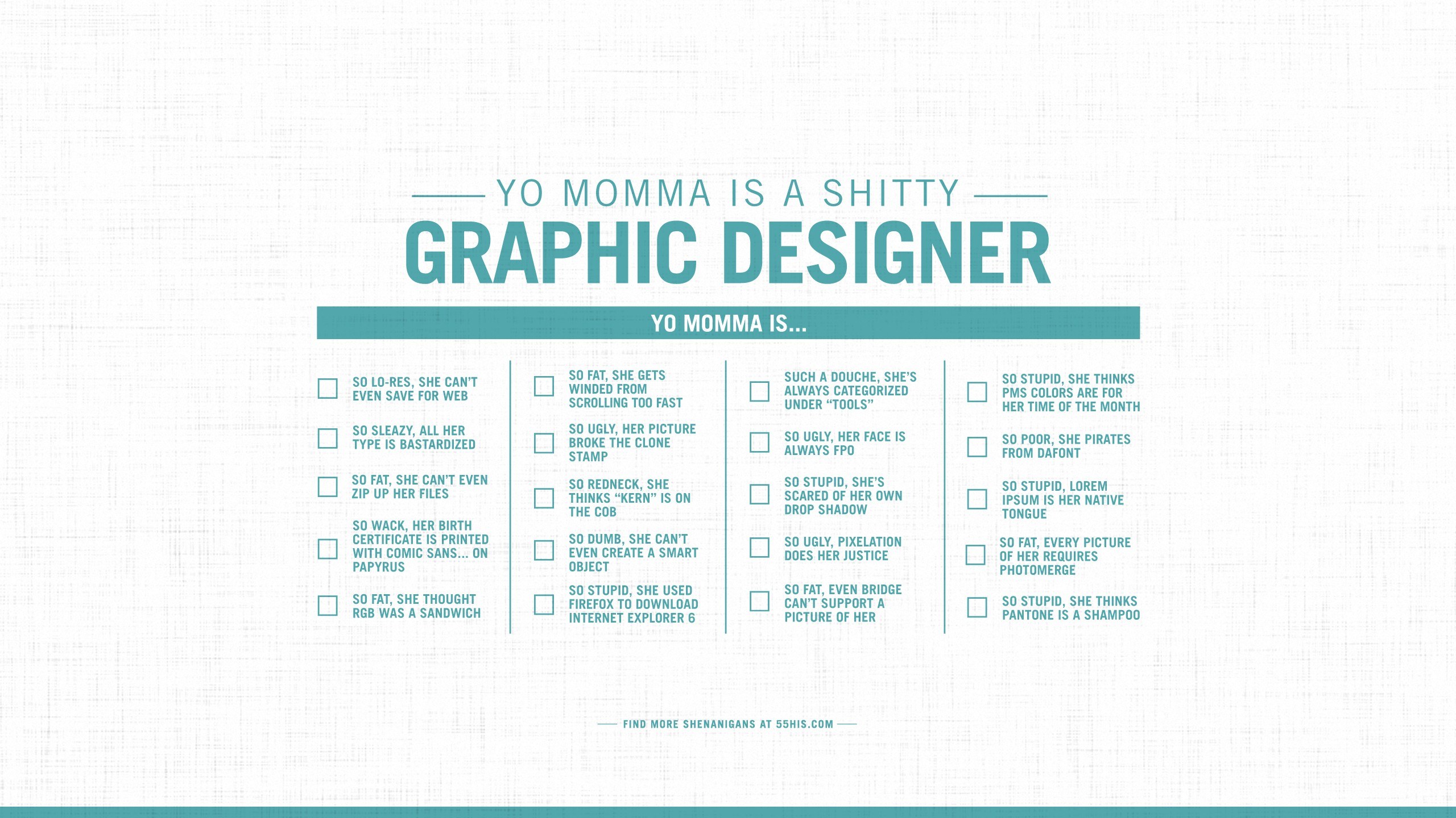 yo momma is a shitty graphic designer