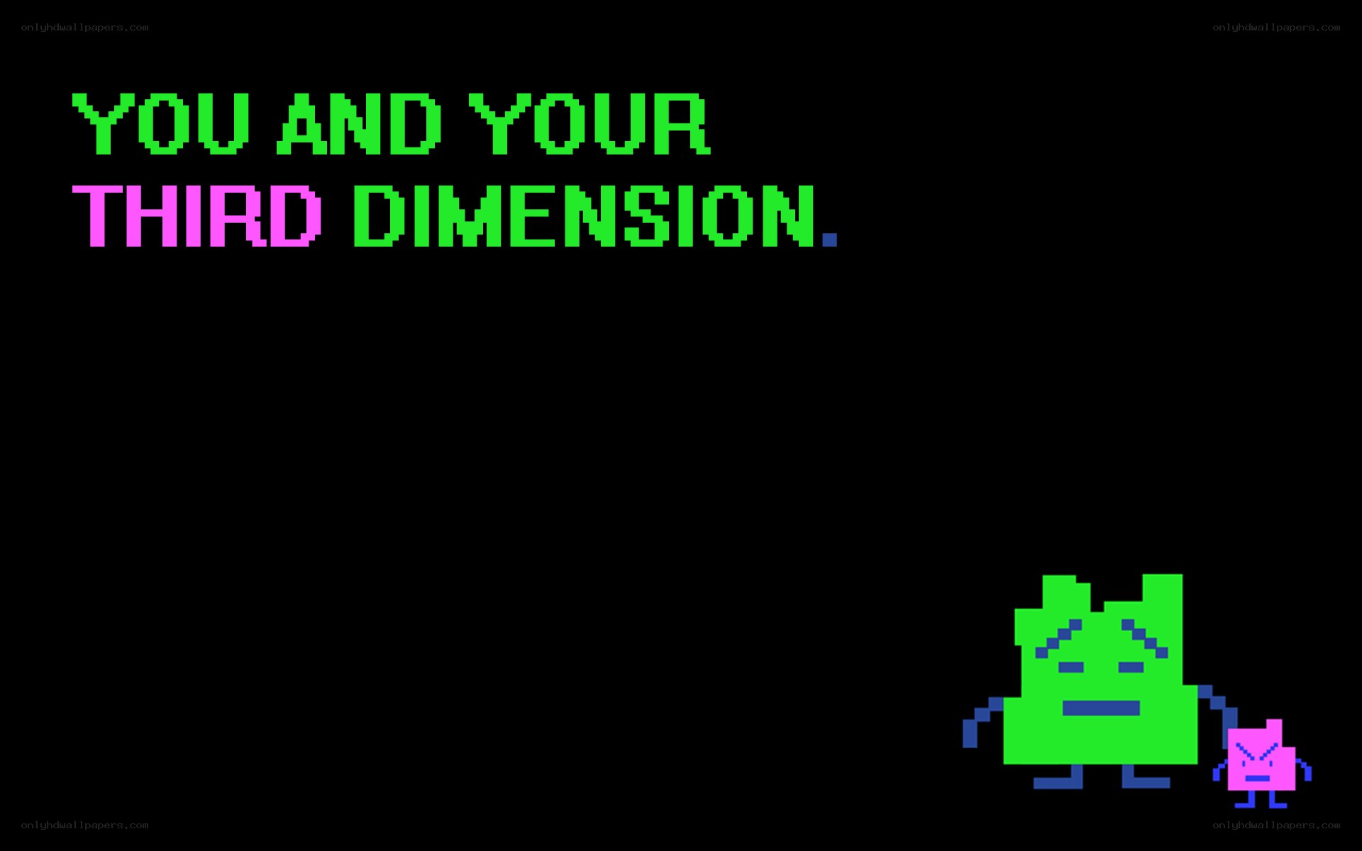You and Your Third Dimension