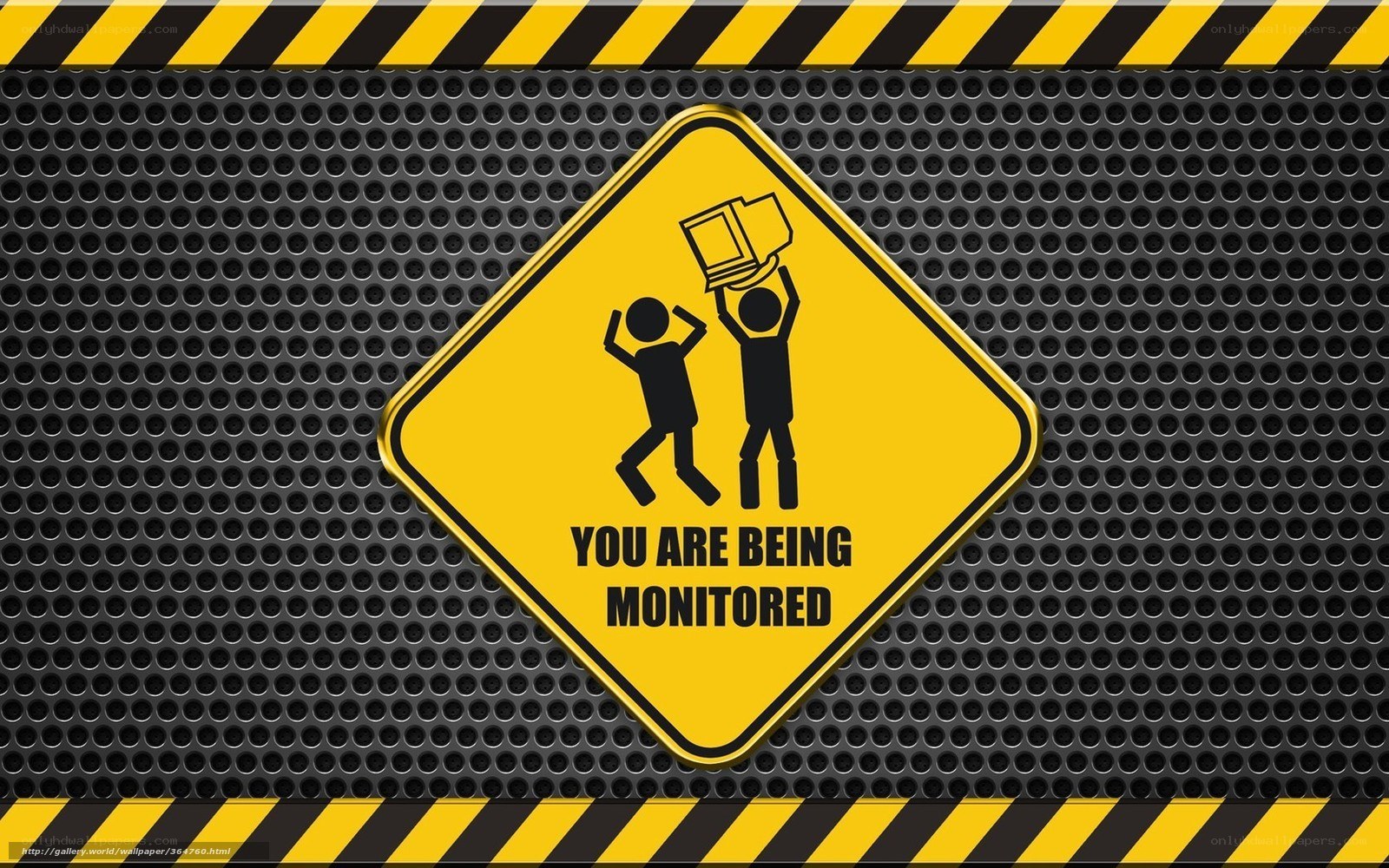 You Are Being Monitored Sign