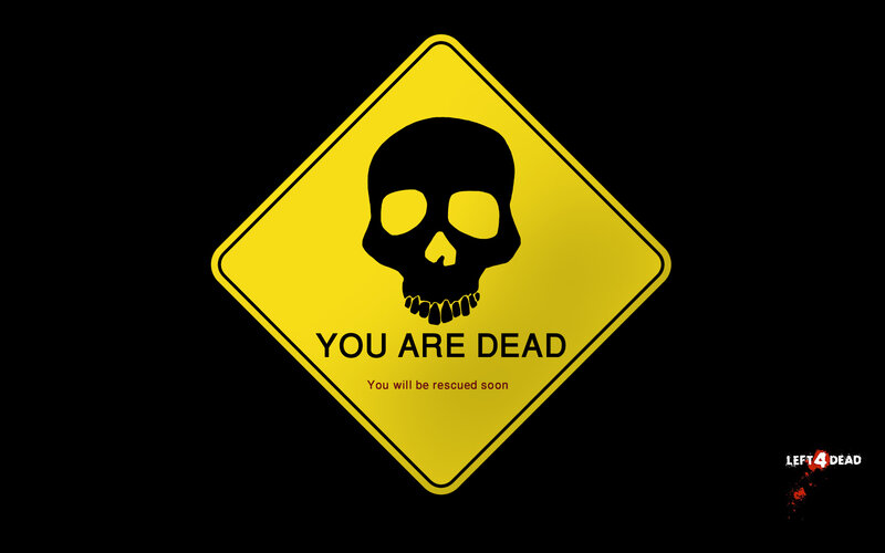 You Are Dead sign