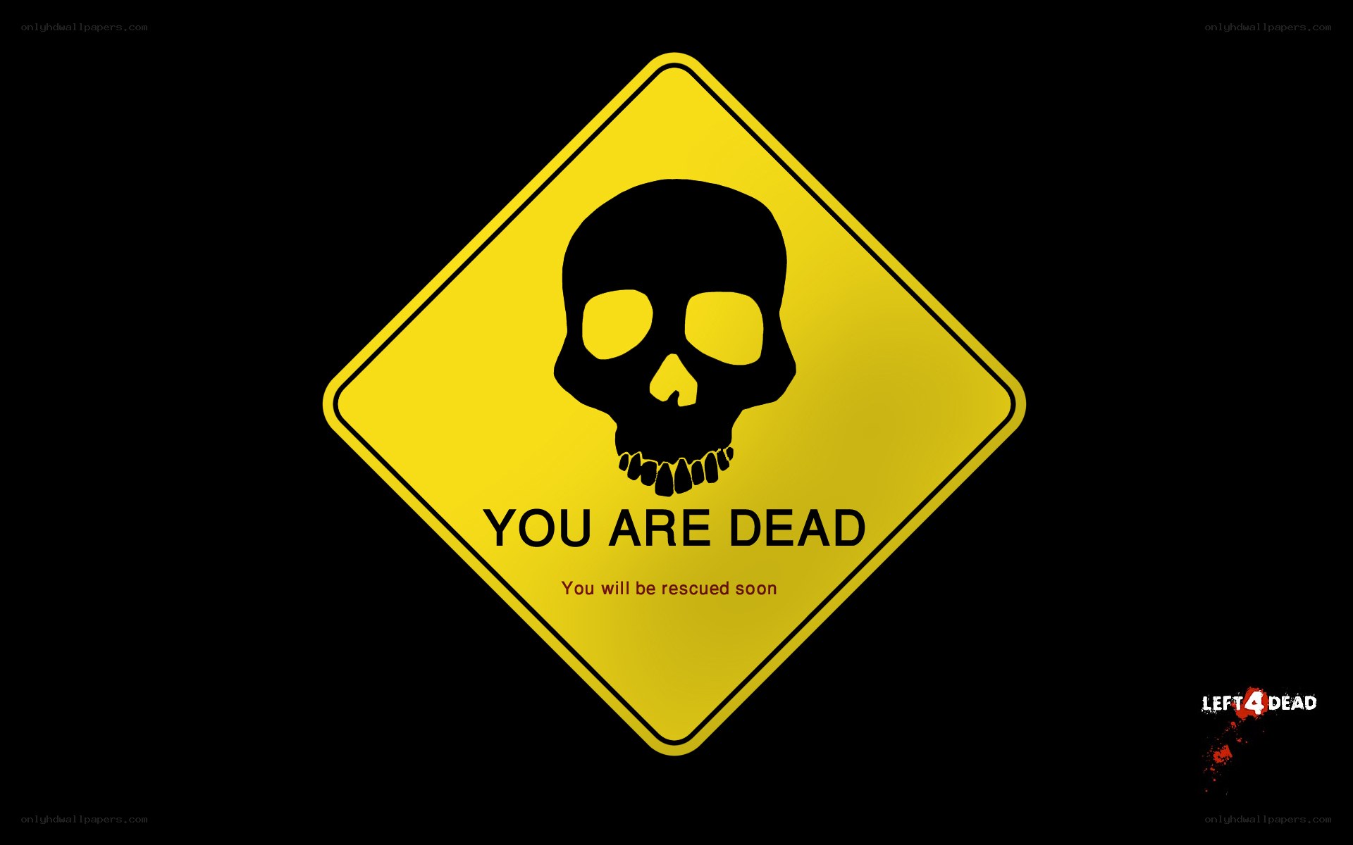 You Are Dead sign