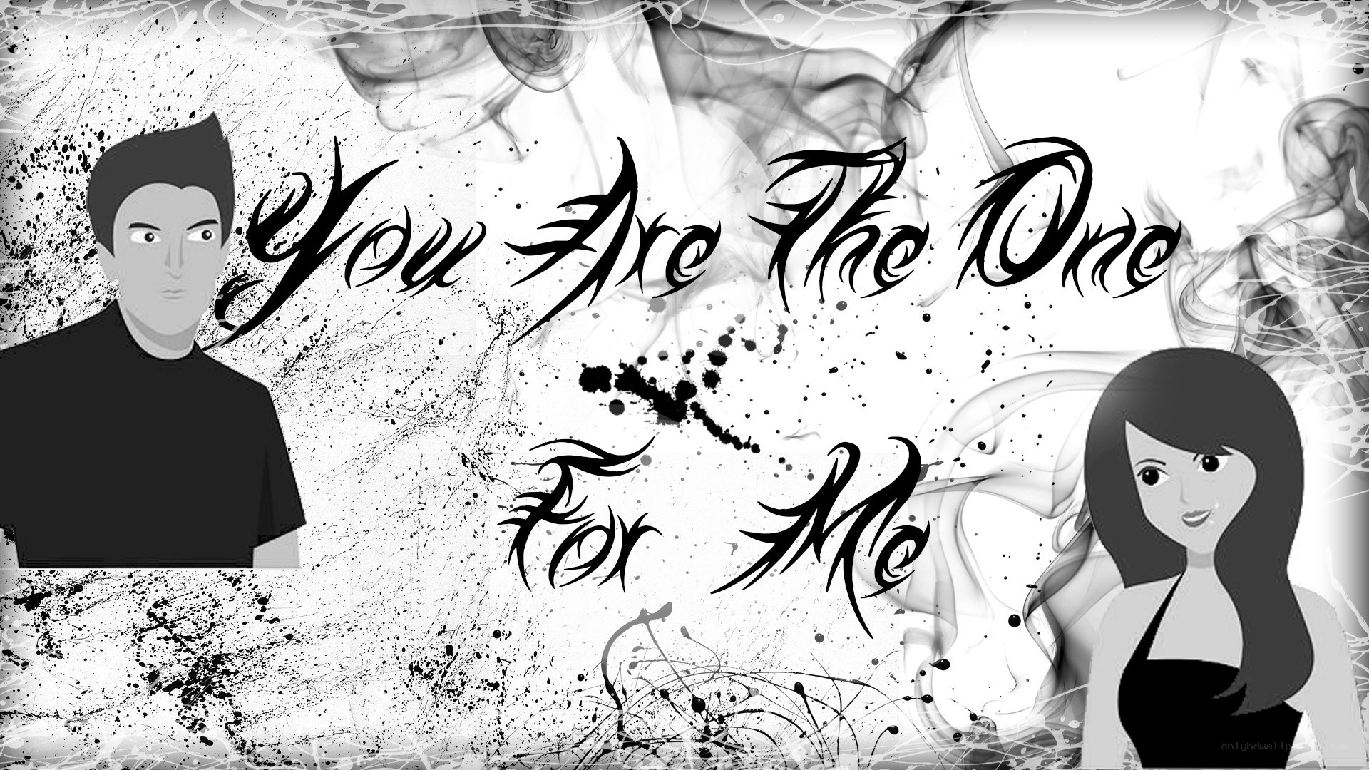 You Are The One For Me