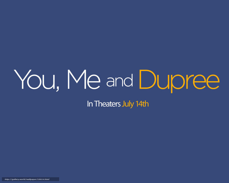 You, Me and Dupree movie poster