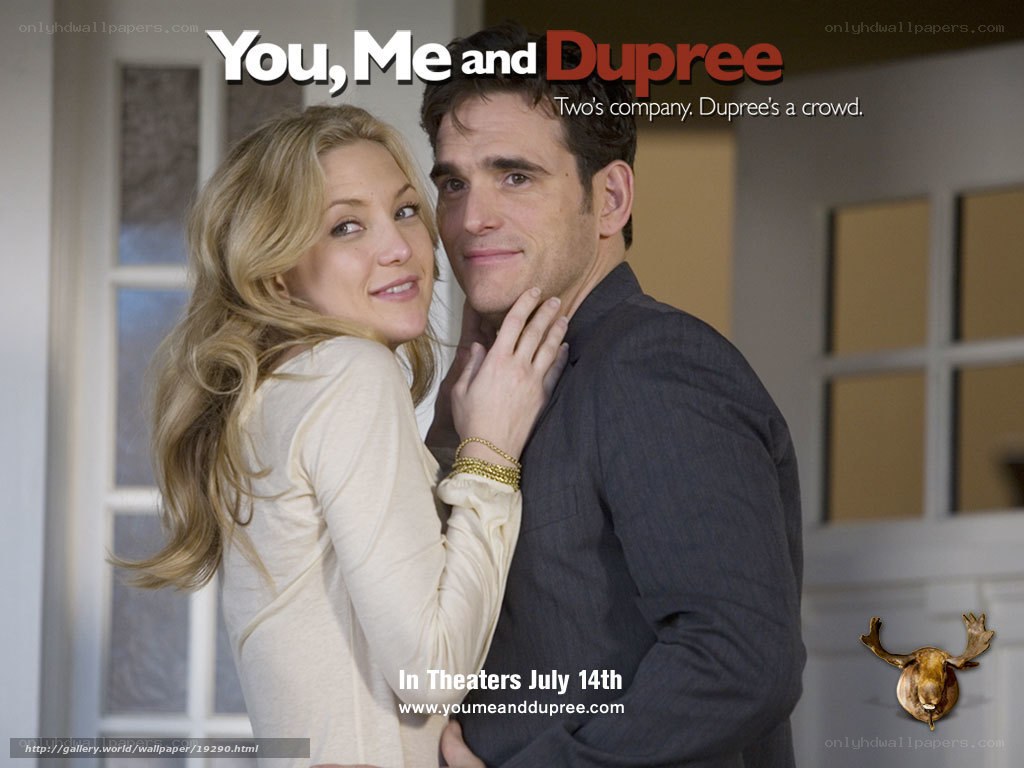 You, Me and Dupree