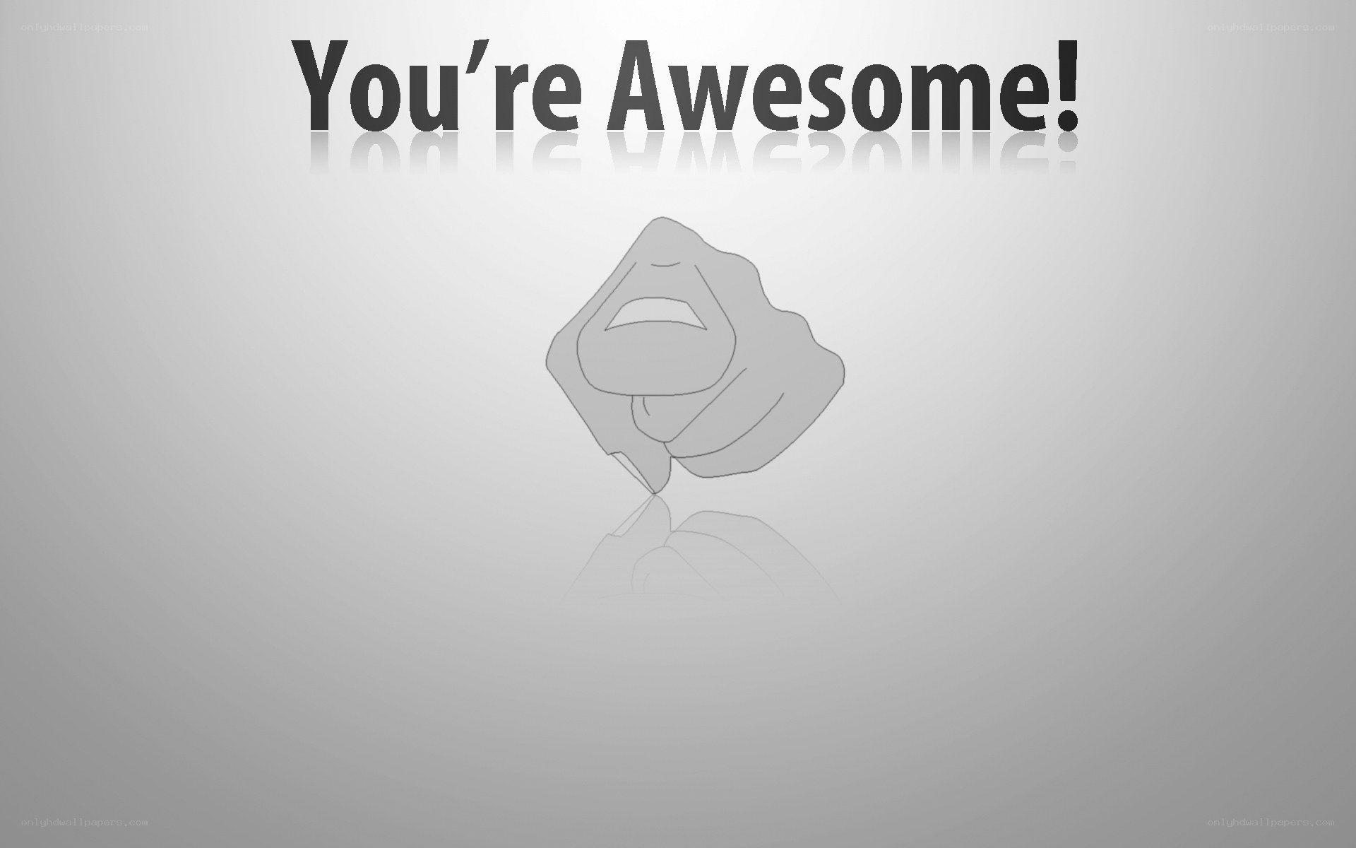 You're Awesome Message