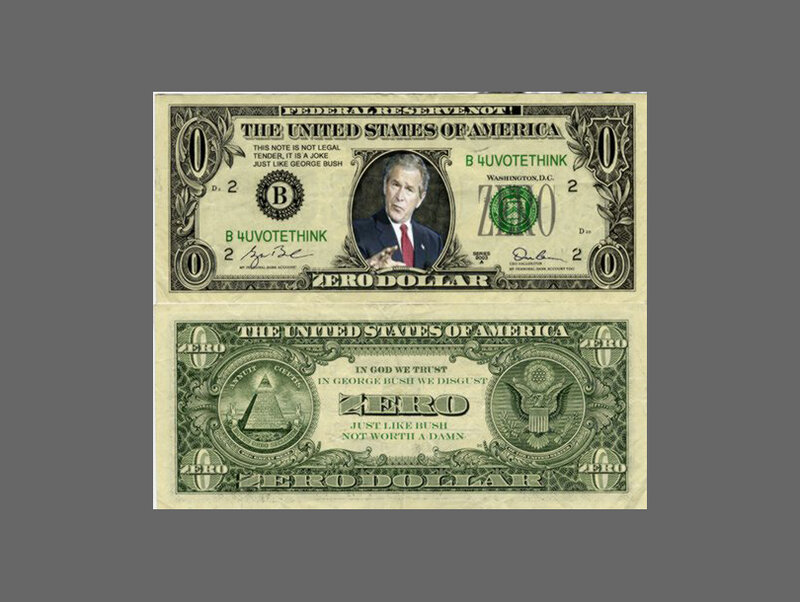 Zero dollar bill with George Bush