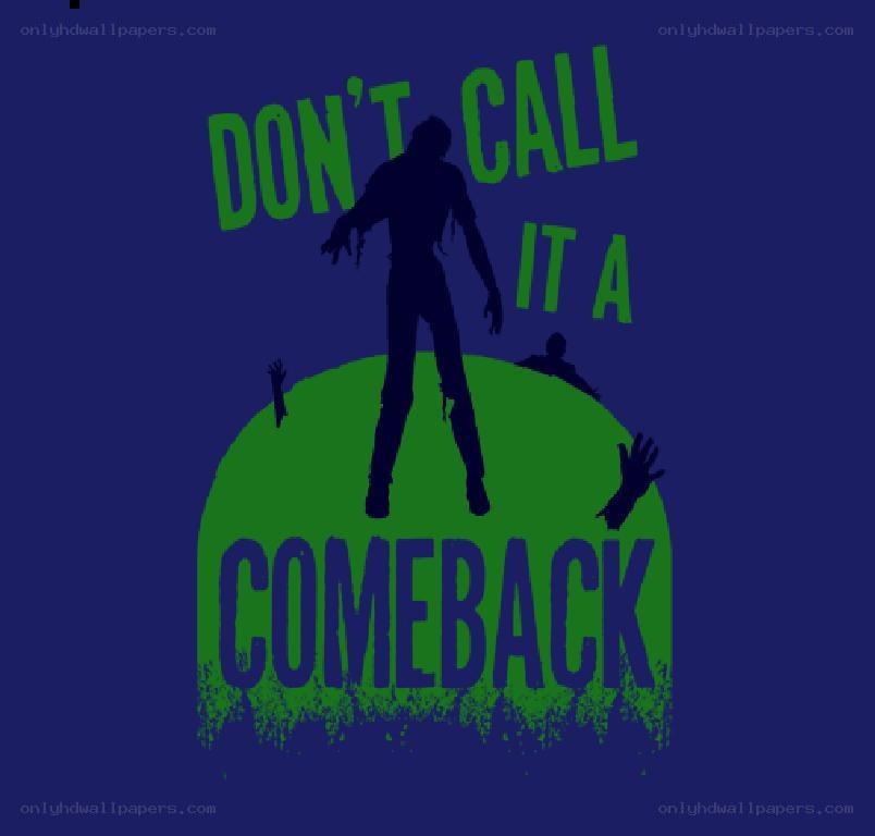 zombie comeback warning