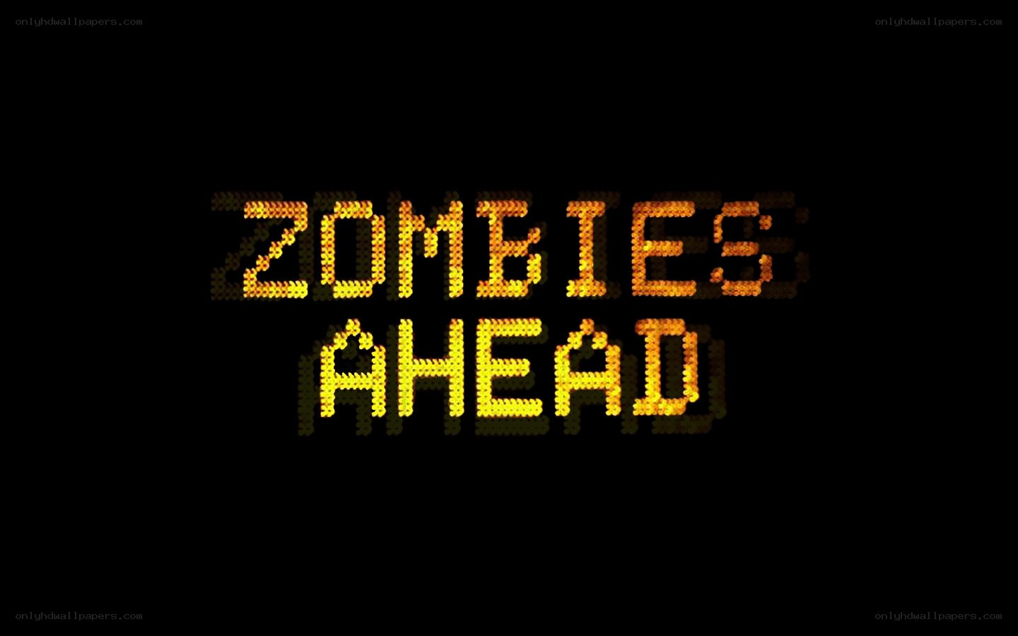 Zombies Ahead sign